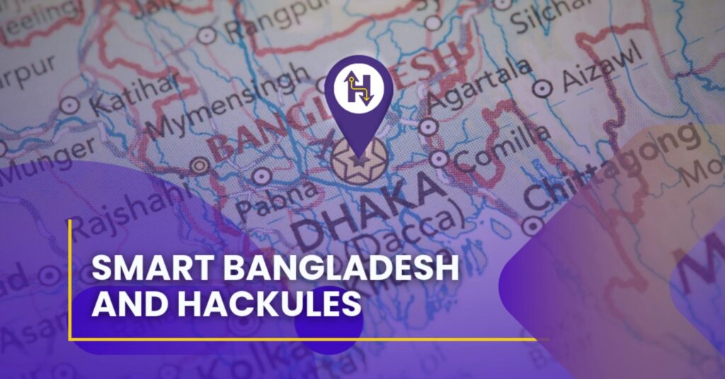 Smart Bangladesh & Hackules